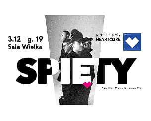 Bilety na koncert SPIĘTY | Premiera płyty "Heartcore" w Poznaniu - 03-12-2023