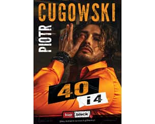 Bilety na koncert Piotr Cugowski - Trasa koncertowa "40 i 4" - Trasa koncertowa 40 i 4 w Krakowie - 01-12-2023