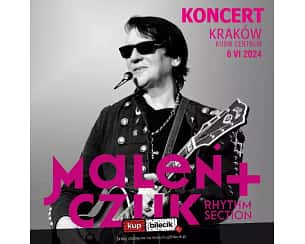 Bilety na koncert Maciej Maleńczuk - MALEŃCZUK + rhythm section w Krakowie - 06-06-2024