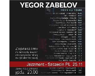 Bilety na koncert Yegor Zabelov | Szczecin - 25-11-2023