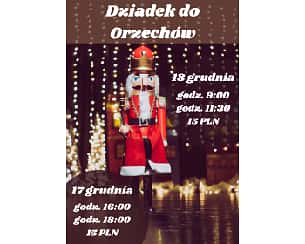 Bilety na spektakl Dziadek do Orzechów - Dżepetto Squad - Rydułtowy - 18-12-2023