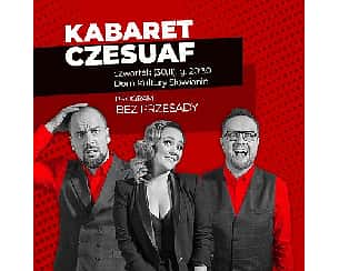 Bilety na koncert KABARET CZESUAF w Szczecinie - 30-11-2023