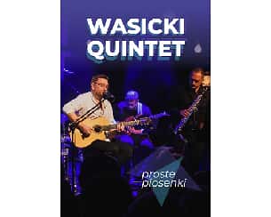 Bilety na koncert WASICKI QUINTET – PROSTE PIOSENKI  w Koninie - 27-10-2023