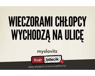 Bilety na koncert MYSLOVITZ 25 lat MIŁOŚCI W CZASACH POPKULTURY - Walentynki 2024 w Bielsku-Białej - 14-02-2024 Bilety na koncert MYSLOVITZ 25 lat MIŁOŚCI W CZASACH POPKULTURY - Walentynki 2024 w Bielsku-Białej - 14-02-2024