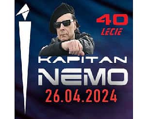 Bilety na koncert KAPITAN NEMO w Zabrzu - 26-04-2024