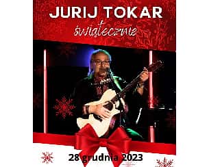 Bilety na koncert Jurij Tokar Świątecznie w Białymstoku - 28-12-2023