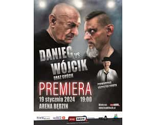 Bilety na kabaret DANIEC vs. WÓJCIK - DANIEC kontra WÓJCIK w Będzinie - 07-06-2024