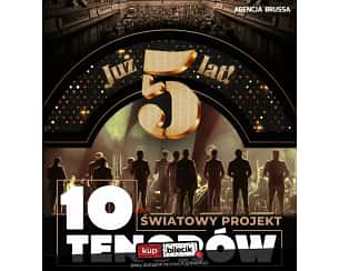 Bilety na koncert 10 Tenorów - 5-lecie 10 Tenorów w Kielcach - 27-02-2024