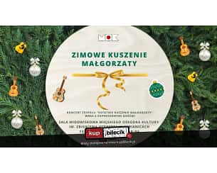 Bilety na koncert Ostatnie Kuszenie Małgorzaty - Zespół "Ostatnie Kuszenie Małgorzaty" w Pabianicach - 15-12-2023