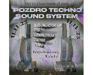 Bilety na koncert Pozdro Techno Sound System w Łodzi - 11-11-2023