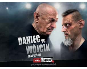 Bilety na kabaret DANIEC vs. WÓJCIK - DANIEC kontra WÓJCIK w Krakowie - 21-01-2024