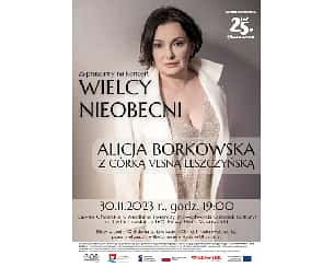 Bilety na koncert Wielcy Nieobecni - koncert Alicji Borkowskiej z córką Vesną w Nowym Dworze Mazowieckim - 30-11-2023
