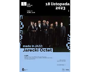 Bilety na koncert made in JAZZ: Jarecki Octet w Warszawie - 18-11-2023