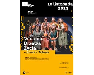 Bilety na koncert zespołu "Z Lasu": W cieniu Drzewa Życia – pieśni z Polesia w Warszawie - 10-11-2023