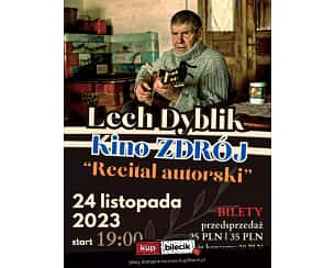 Bilety na spektakl Lech Dyblik - Autorski recital w Ciechocinku - 24-11-2023