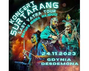 Bilety na koncert Surtarang "Last Yatra Tour" | Gdynia - 24-11-2023