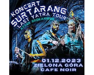 Bilety na koncert Surtarang "Last Yatra Tour" | Zielona Góra - 01-12-2023