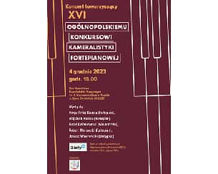 Bilety na koncert towarzyszący XVI Ogólnopolskiemu Konkursowi Kameralistyki Fortepianowej w Toruniu - 04-12-2023
