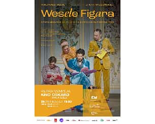 Bilety na koncert Wesele Figara/Retransmisja z Opery Wiedeńskiej w Koninie - 26-11-2023