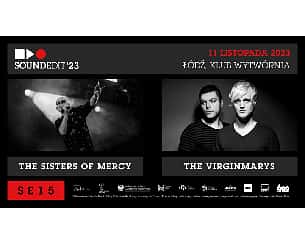 Bilety na koncert Soundedit'23 - The Sisters Of Mercy, The Virginmarys w Łodzi - 11-11-2023