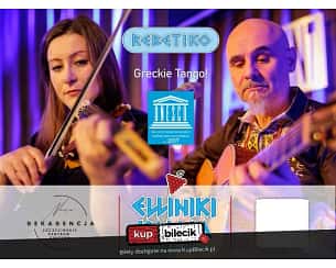 Bilety na koncert Rebetiko - Greckie Tango - "Rebetiko - Greckie Tango" - Koncert Elliniki Kardia - Stella & Mitro! w Szczecinie - 23-03-2024