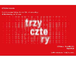 Bilety na 8. Festiwal muzyczny „TRZY-CZTE-RY  Konteksty. Kontrasty. Konfrontacje” - 1.12.2023 godz. 19.00