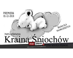 Bilety na spektakl Kraina Śpiochów - BTD - Marta Guśniowska - Koszalin - 06-01-2024