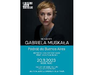 Bilety na spektakl Gabriela Muskała - "Podróż do Buenos Aires" - Kłodzko - 20-11-2023