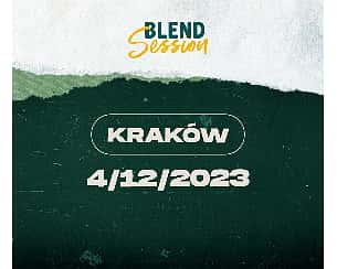Bilety na koncert BLEND SESSION: JAN-RAPOWANIE x FRANK LEEN w Krakowie - 04-12-2023