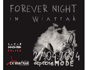 Bilety na koncert FOREVER NIGHT IN WIATRAK w Zabrzu - 27-04-2024