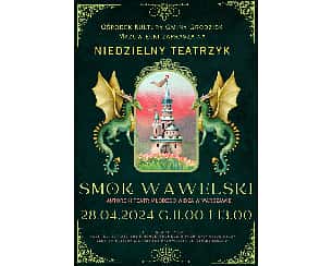 Bilety na spektakl Niedzielny teatrzyk - "Smok Wawelski" - Grodzisk Mazowiecki - 28-04-2024