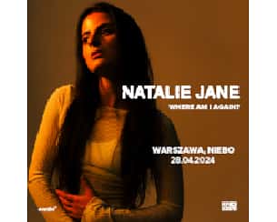 Bilety na koncert Natalie Jane w Warszawie - 28-04-2024