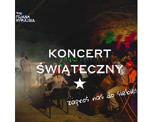 Bilety na koncert świąteczny - Teatr Pijana Sypialnia w Warszawie - 09-12-2023