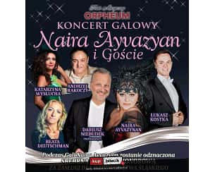 Bilety na koncert Galowy "Naira Ayvazyan i goście" - Koncert Galowy ''Naira Ayvazyan i Goście'' w Gliwicach - 14-12-2023