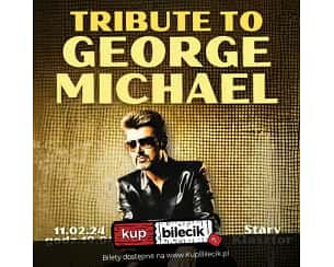 Bilety na koncert TRIBUTE TO GEORGE MICHAEL w Starym Klasztorze! we Wrocławiu - 11-02-2024