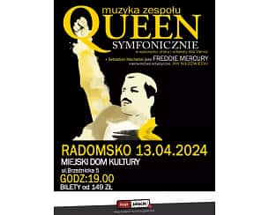 Bilety na koncert QUEEN SYMFONICZNIE po raz pierwszy w Radomsku - Miejski Dom Kultury - 13 kwietnia 2024! - 13-04-2024
