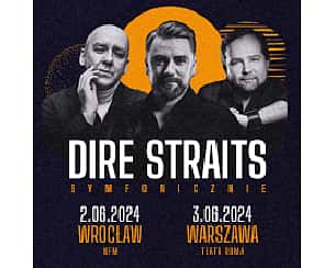Bilety na koncert DIRE STRAITS SYMFONICZNIE: Badach, Napiórkowski, Herdzin we Wrocławiu - 02-06-2024