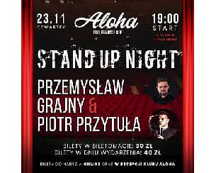 Bilety na koncert Aloha Stand Up Night – Przemysław Grajny & Piotr Przytuła - 23-11-2023