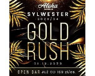 Bilety na koncert Sylwester 2023 - "Gold Rush" w Rzeszowie - 31-12-2023