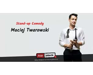 Bilety na kabaret Stand-up: Maciej Twarowski - Stand-up w Policach: Maciej Twarowski w programie "Serce mam dobre" - 14-10-2023