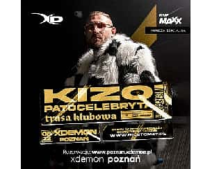 Bilety na koncert Kizo Patocelebryta - trasa klubowa w Poznaniu - 08-12-2023