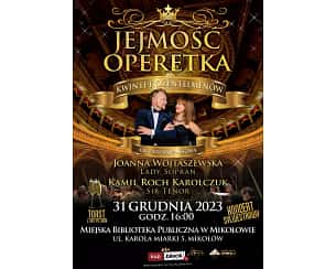 Bilety na koncert Jejmość Operetka - Koncert sylwestrowy i toast z artystami! w Mikołowie - 31-12-2023