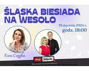 Bilety na koncert Śląska biesiada na wesoło - Duet Karo i Ewa Czajka! w Wieruszowie - 19-01-2024