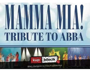 Bilety na koncert MAMMA MIA - Noworoczny koncert Tribute to Abba w Zambrowie - 07-01-2024 Bilety na koncert MAMMA MIA - Noworoczny koncert Tribute to Abba w Zambrowie - 07-01-2024
