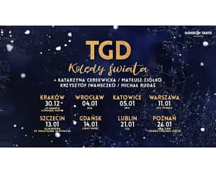 Bilety na koncert Kolędy Świata: TGD + Goście w Warszawie - 11-01-2024