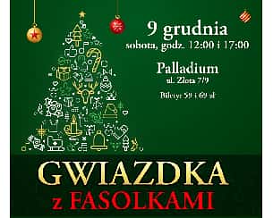 Bilety na koncert Gwiazdka z Fasolkami w Warszawie - 09-12-2023
