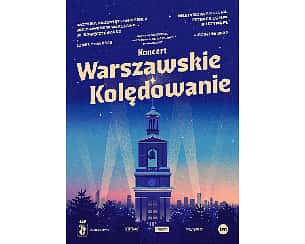 Bilety na koncert Warszawskie kolędowanie w Warszawie - 12-12-2023