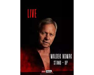 Bilety na koncert Stand-up: Waldek Nowak - Live - 08-04-2024