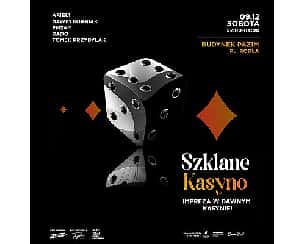 Bilety na koncert SZKLANE KASYNO | SZCZECIN - 09-12-2023