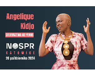 Bilety na koncert Angélique Kidjo - Celebrating 40 Tour w Katowicach - 20-10-2024